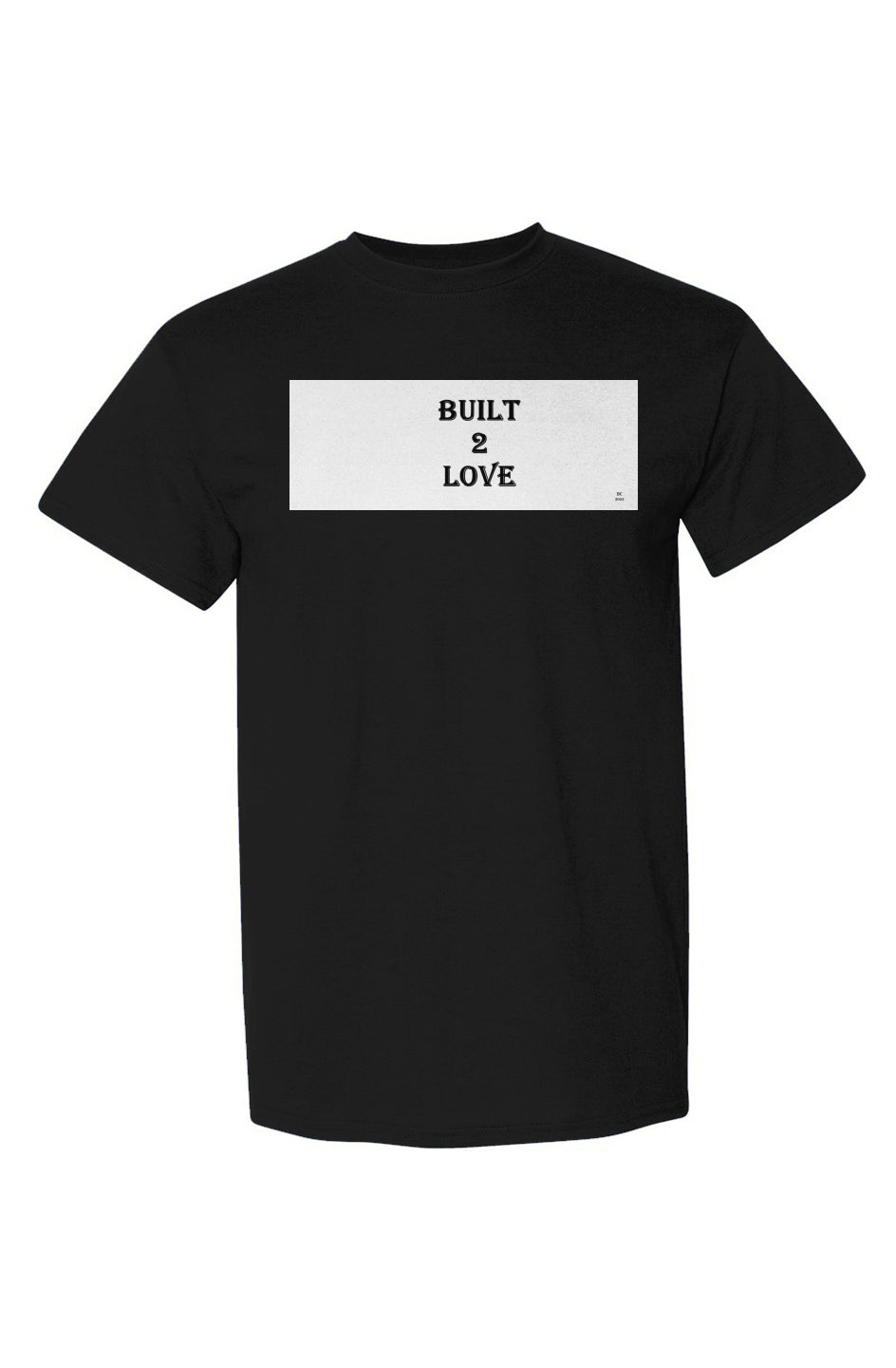 DryBlend® T-Shirt built love