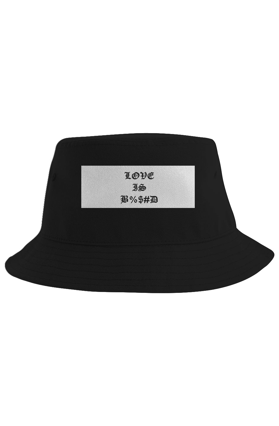 Standard Bucket Hat love is B...D