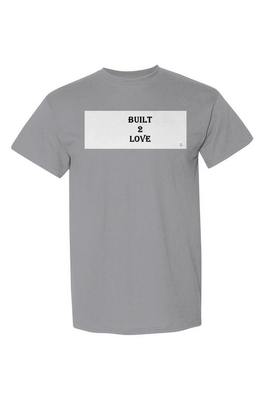 DryBlend® T-Shirt built love